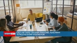 CEO’lar yapay zekanin personel azaltmayi tetikleyeceğini düşünüyor